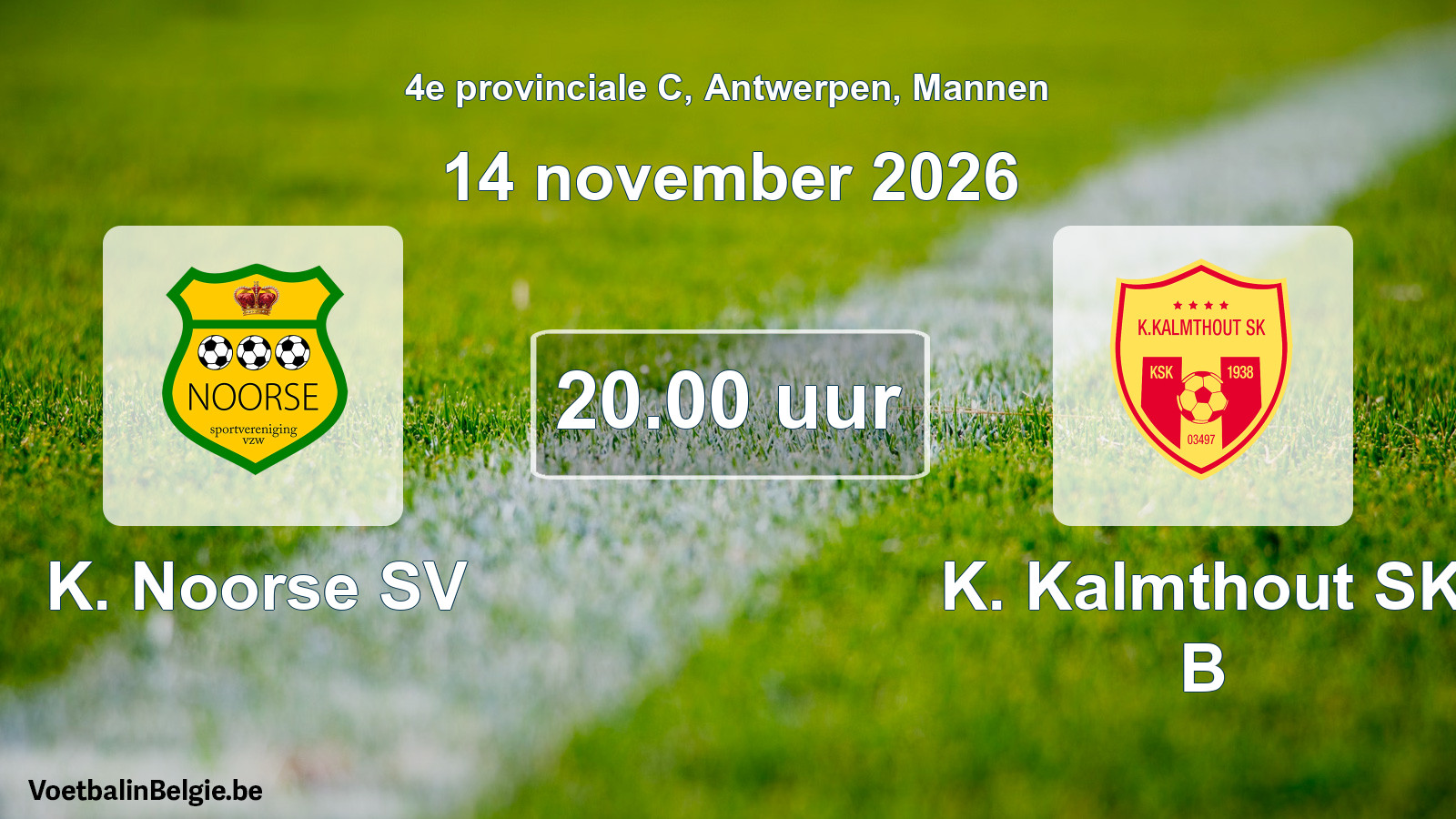 Geplande wedstrijd mannenvoetbal: K. Noorse SV - K. Kalmthout SK B (14 november 2026)