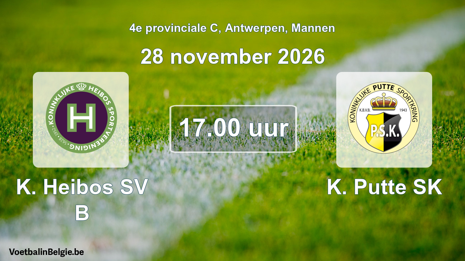 Geplande wedstrijd mannenvoetbal: K. Heibos SV B - K. Putte SK (28 november 2026)