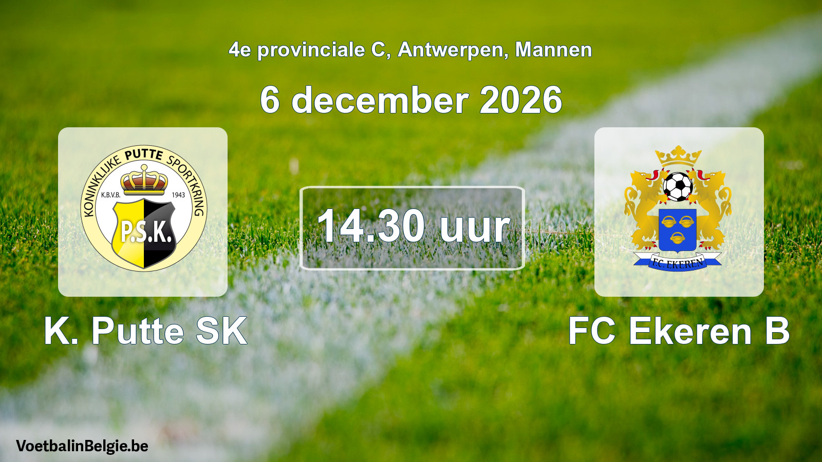 Geplande wedstrijd mannenvoetbal: K. Putte SK - FC Ekeren B (6 december 2026)