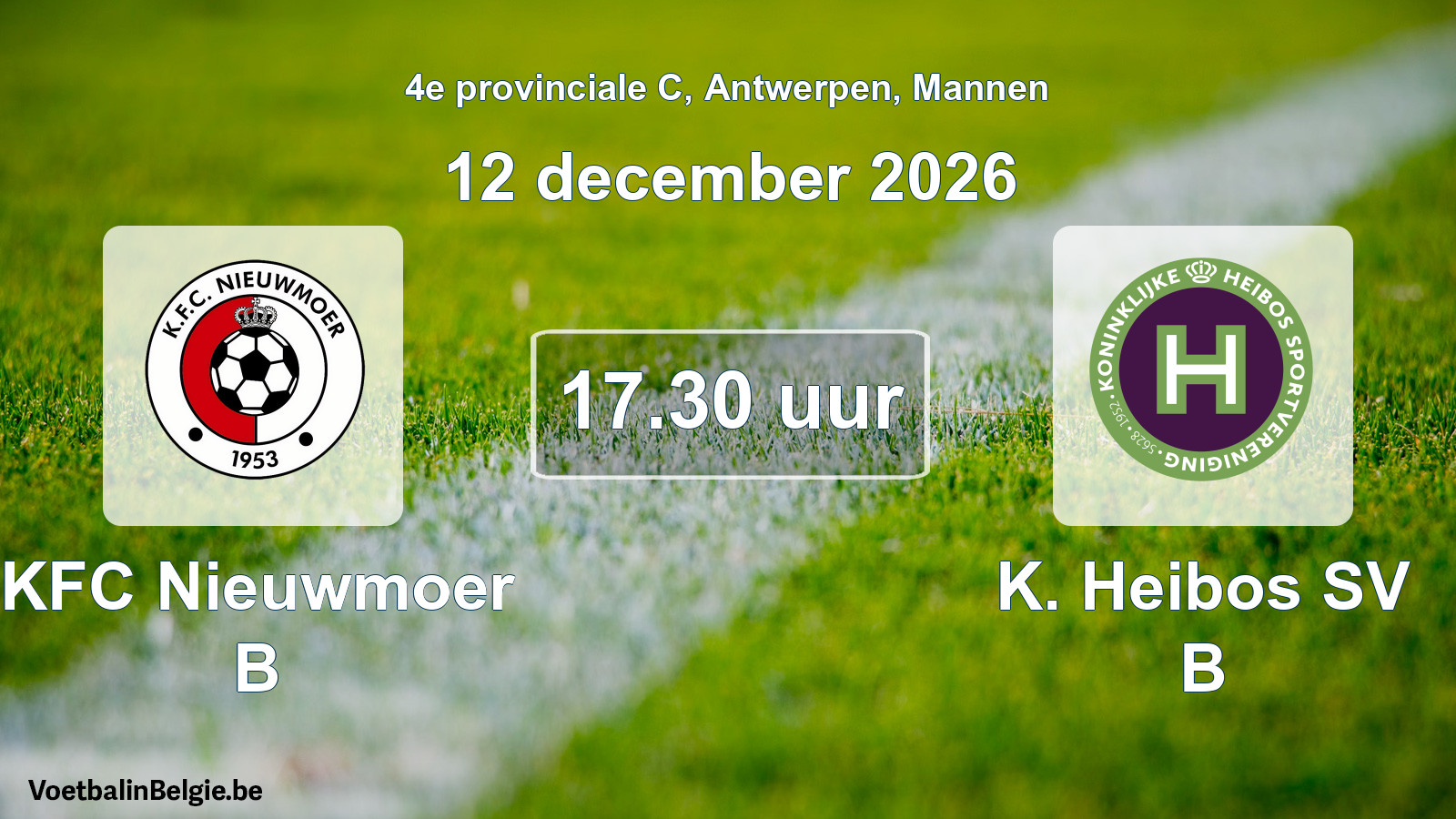 Geplande wedstrijd mannenvoetbal: KFC Nieuwmoer B - K. Heibos SV B (12 december 2026)