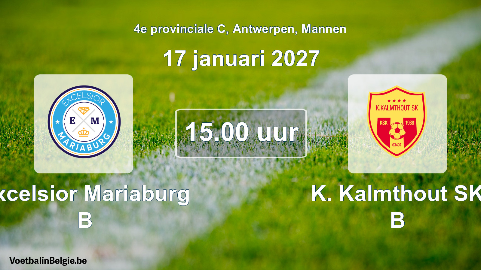 Geplande wedstrijd mannenvoetbal: Excelsior Mariaburg B - K. Kalmthout SK B (17 januari 2027)