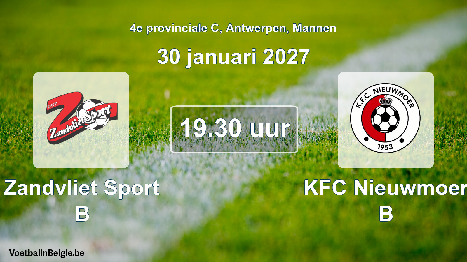 Geplantes Spiel männer-Fußball: Zandvliet Sport B - KFC Nieuwmoer B (30 Januar 2027)