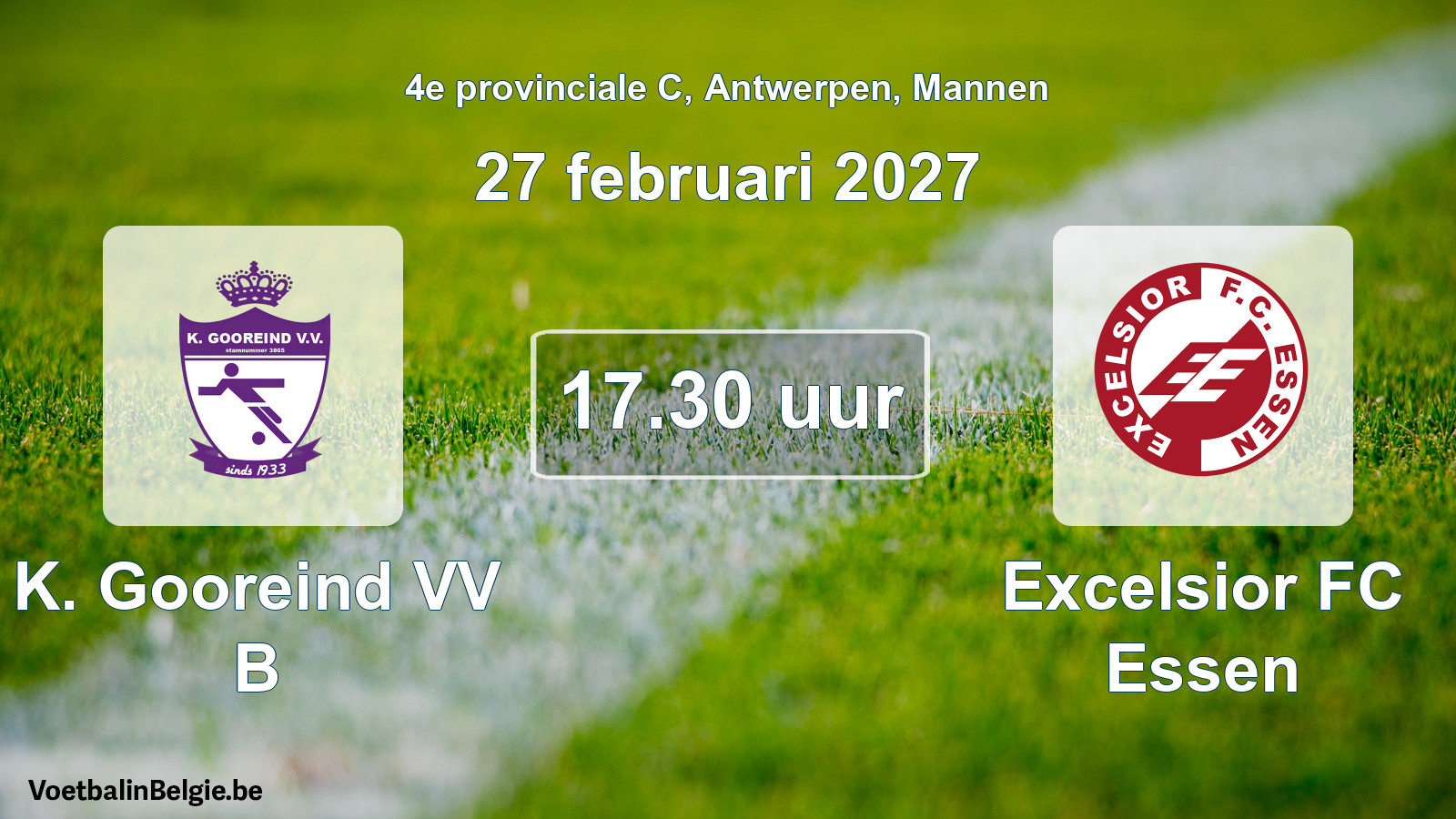 Geplande wedstrijd mannenvoetbal: K. Gooreind VV B - Excelsior FC Essen (27 februari 2027)