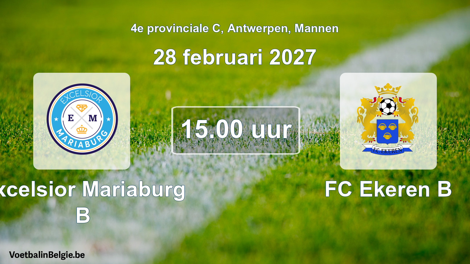 Geplande wedstrijd mannenvoetbal: Excelsior Mariaburg B - FC Ekeren B (28 februari 2027)