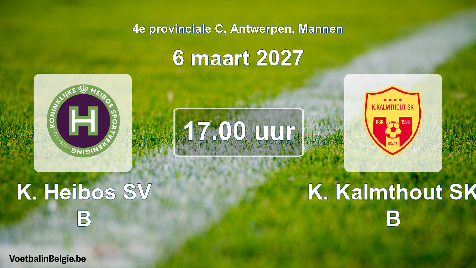 Geplande wedstrijd mannenvoetbal: K. Heibos SV B - K. Kalmthout SK B (6 maart 2027)