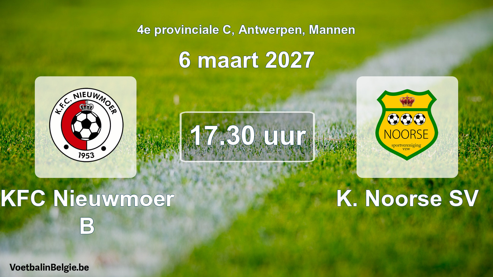 Geplande wedstrijd mannenvoetbal: KFC Nieuwmoer B - K. Noorse SV (6 maart 2027)