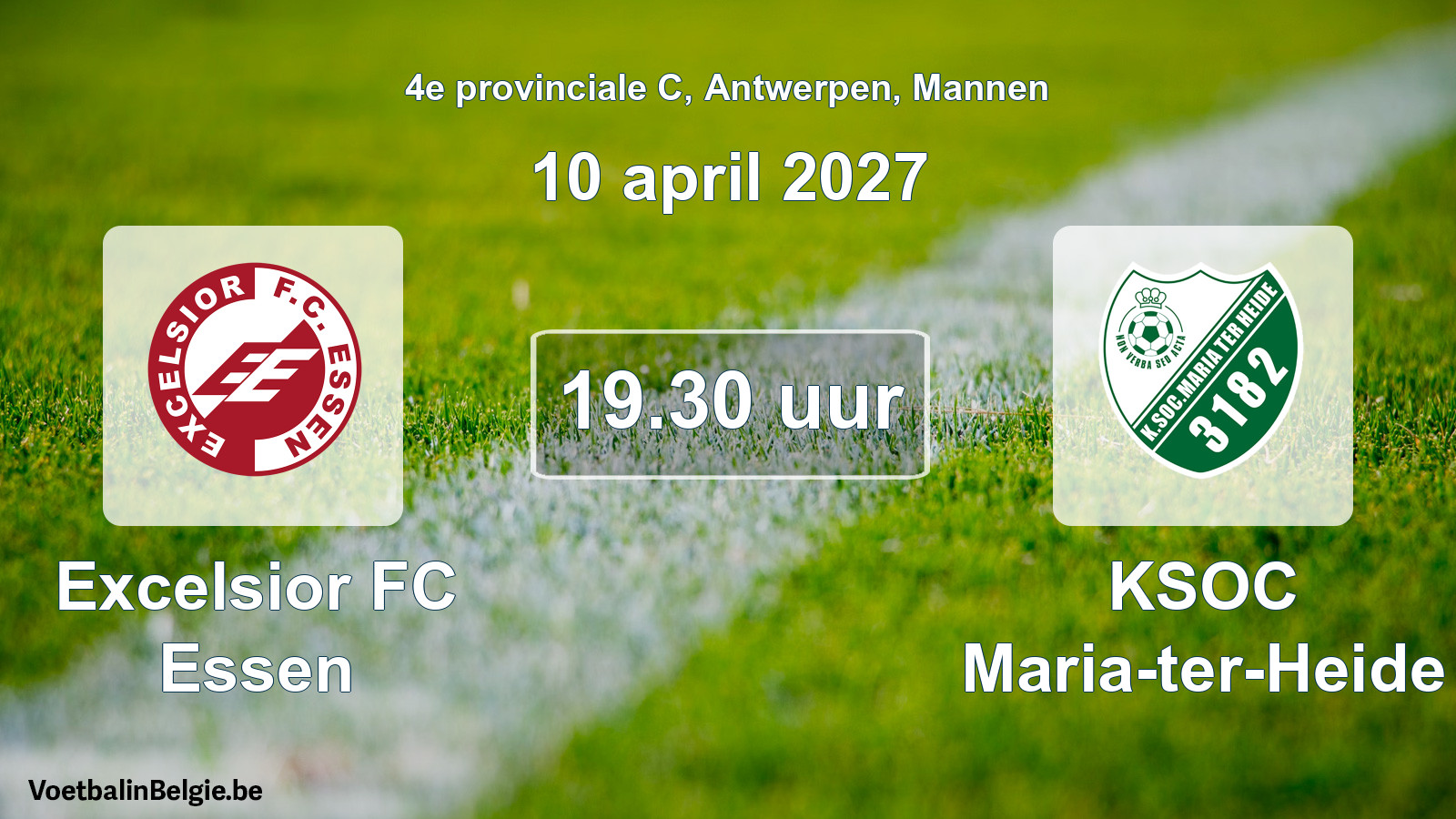 Geplande wedstrijd mannenvoetbal: Excelsior FC Essen - KSOC Maria-ter-Heide (10 april 2027)