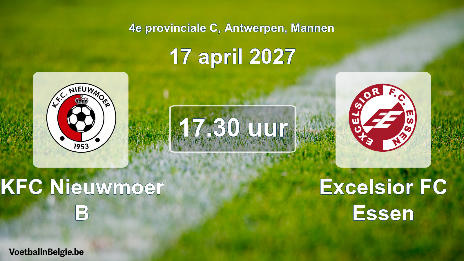 Geplande wedstrijd mannenvoetbal: KFC Nieuwmoer B - Excelsior FC Essen (17 april 2027)