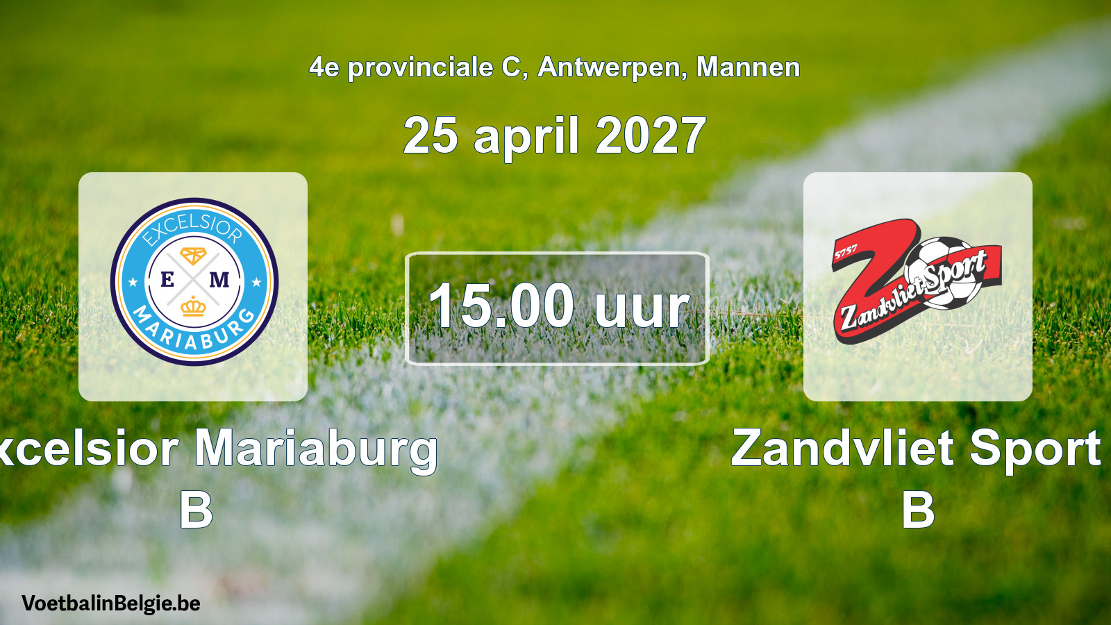 Geplande wedstrijd mannenvoetbal: Excelsior Mariaburg B - Zandvliet Sport B (25 april 2027)