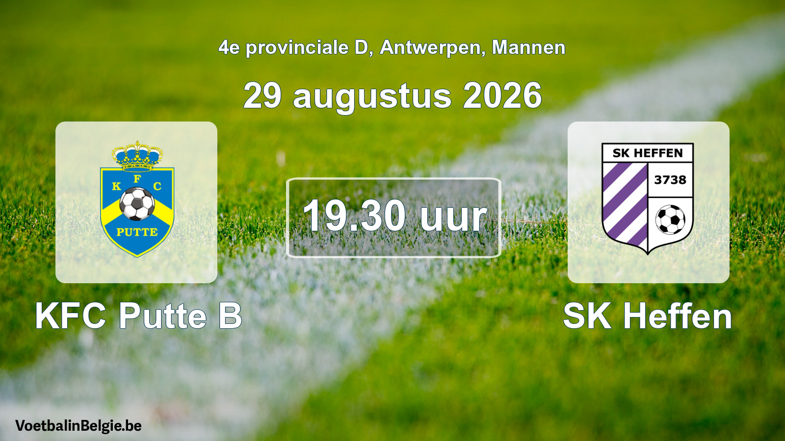 Geplande wedstrijd mannenvoetbal: KFC Putte B - SK Heffen (29 augustus 2026)