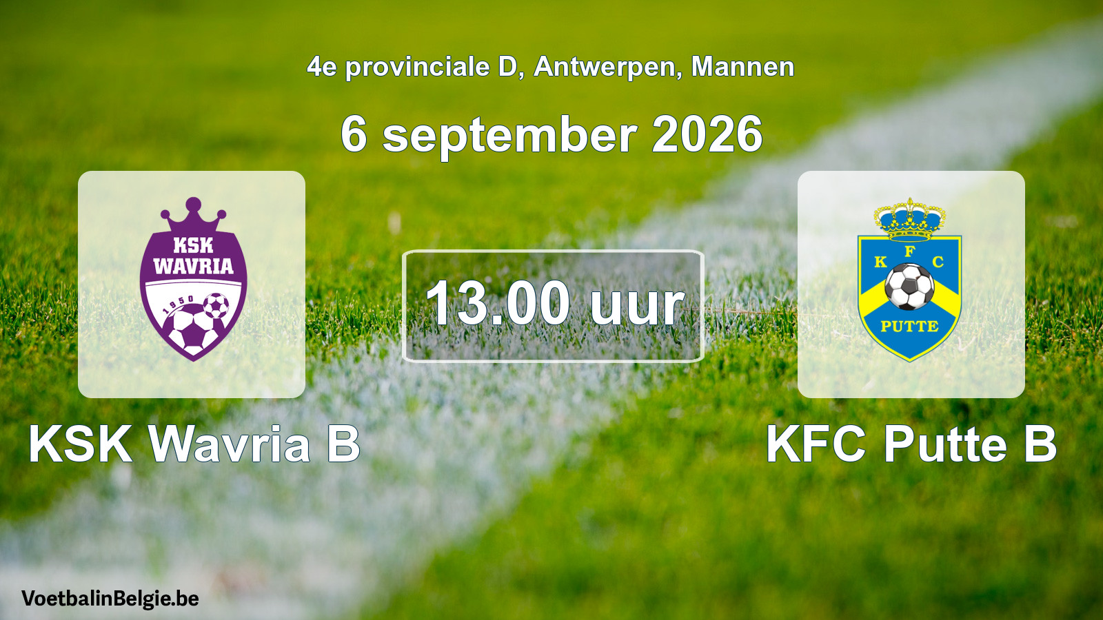 Geplande wedstrijd mannenvoetbal: KSK Wavria B - KFC Putte B (6 september 2026)