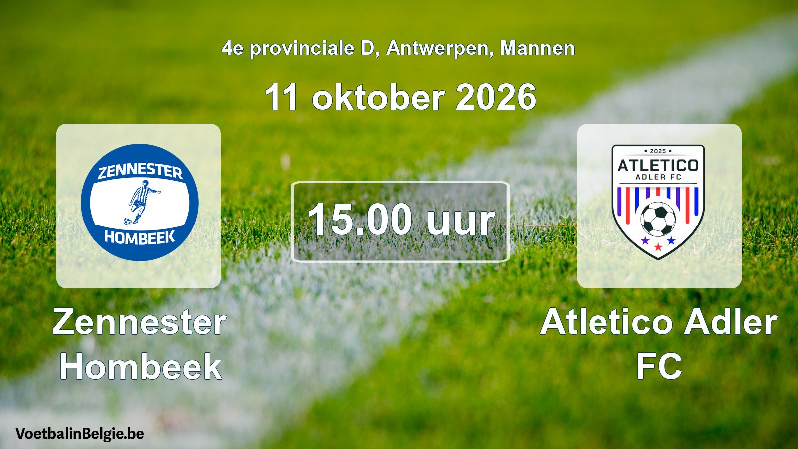 Geplande wedstrijd mannenvoetbal: Zennester Hombeek - Atletico Adler FC (11 oktober 2026)