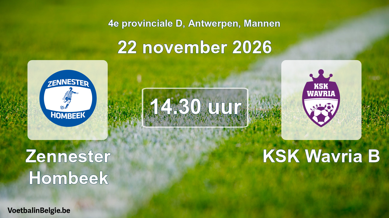 Match prévu football hommes: Zennester Hombeek - KSK Wavria B (22 novembre 2026)