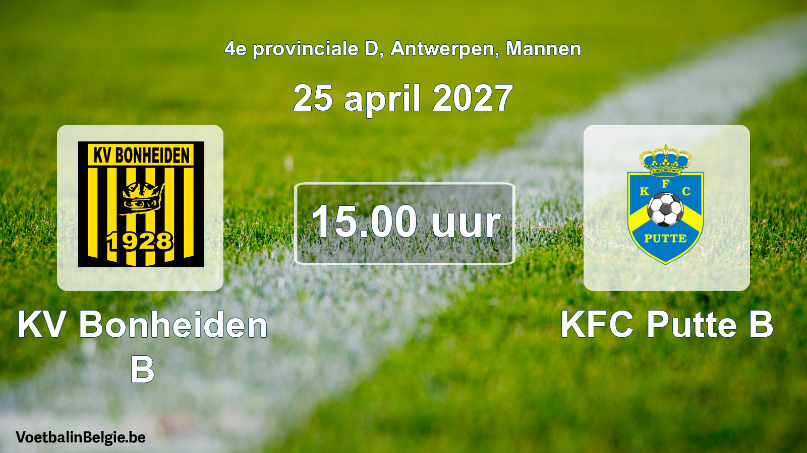 Geplande wedstrijd mannenvoetbal: KV Bonheiden B - KFC Putte B (25 april 2027)