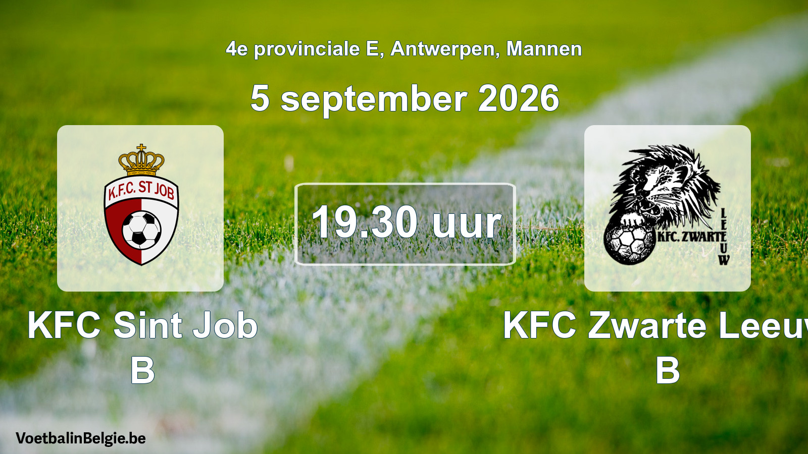 Geplande wedstrijd mannenvoetbal: KFC Sint Job B - KFC Zwarte Leeuw B (5 september 2026)