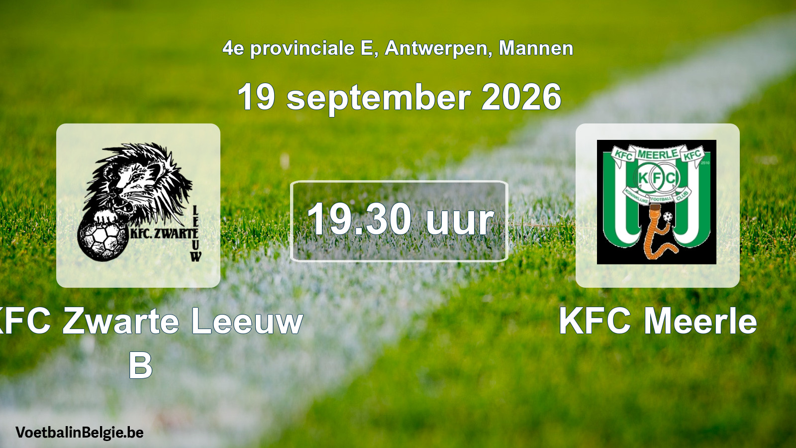 Geplande wedstrijd mannenvoetbal: KFC Zwarte Leeuw B - KFC Meerle (19 september 2026)