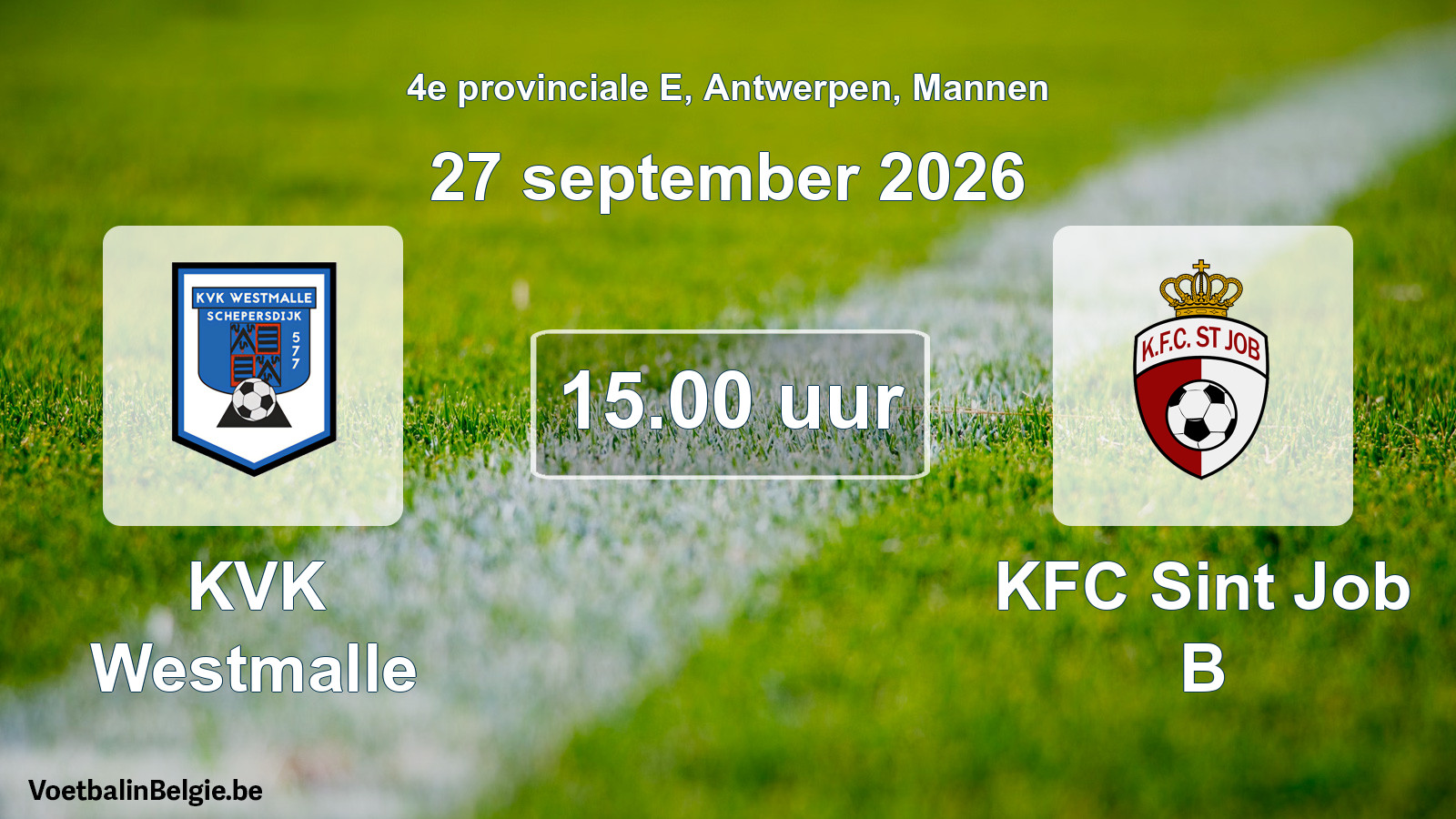 Geplande wedstrijd mannenvoetbal: KVK Westmalle - KFC Sint Job B (27 september 2026)