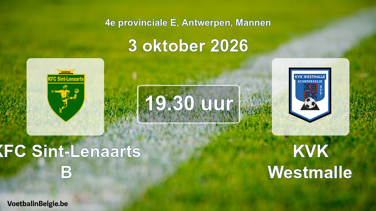 Geplande wedstrijd mannenvoetbal: KFC Sint-Lenaarts B - KVK Westmalle (3 oktober 2026)