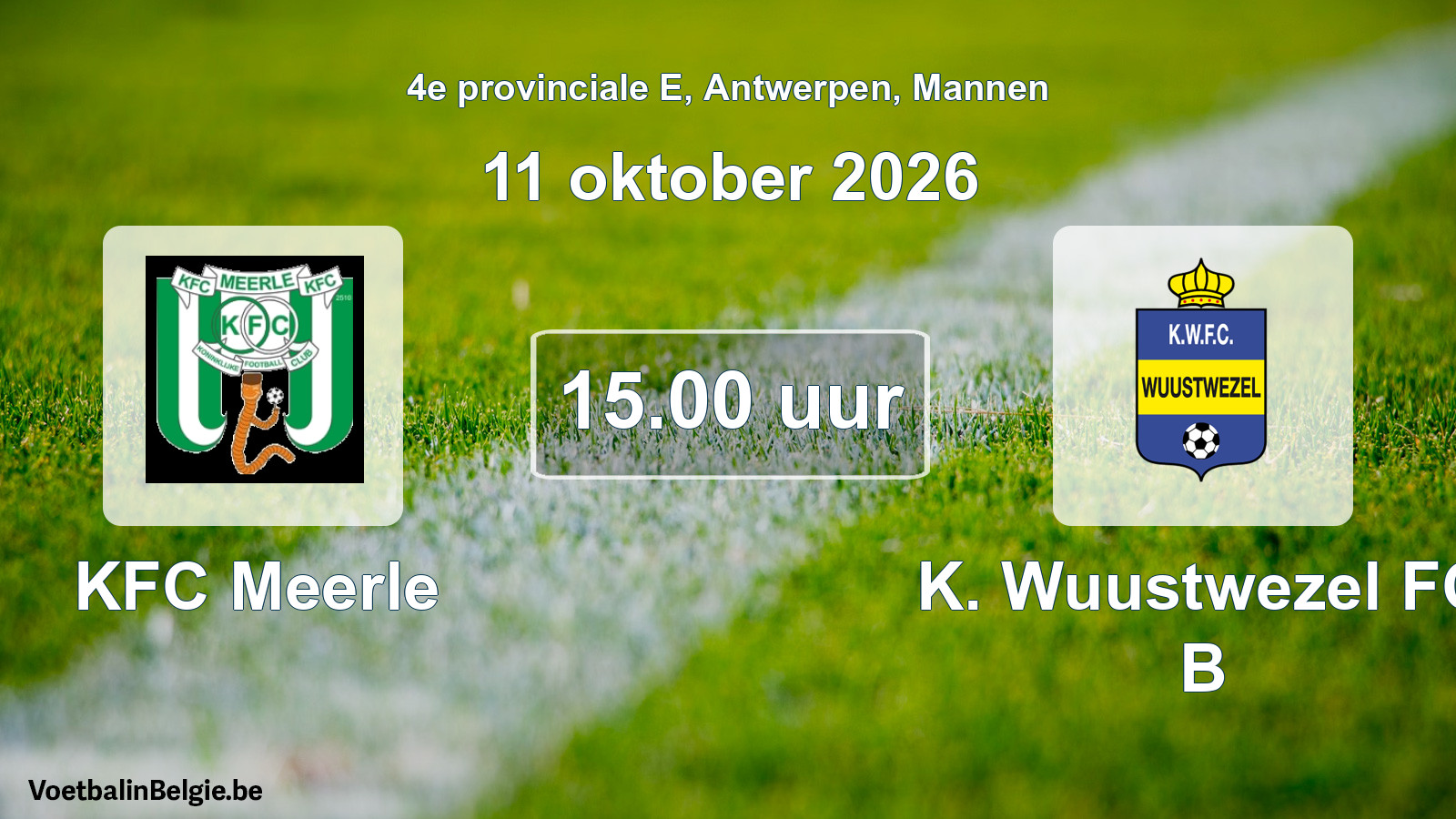 Geplande wedstrijd mannenvoetbal: KFC Meerle - K. Wuustwezel FC B (11 oktober 2026)