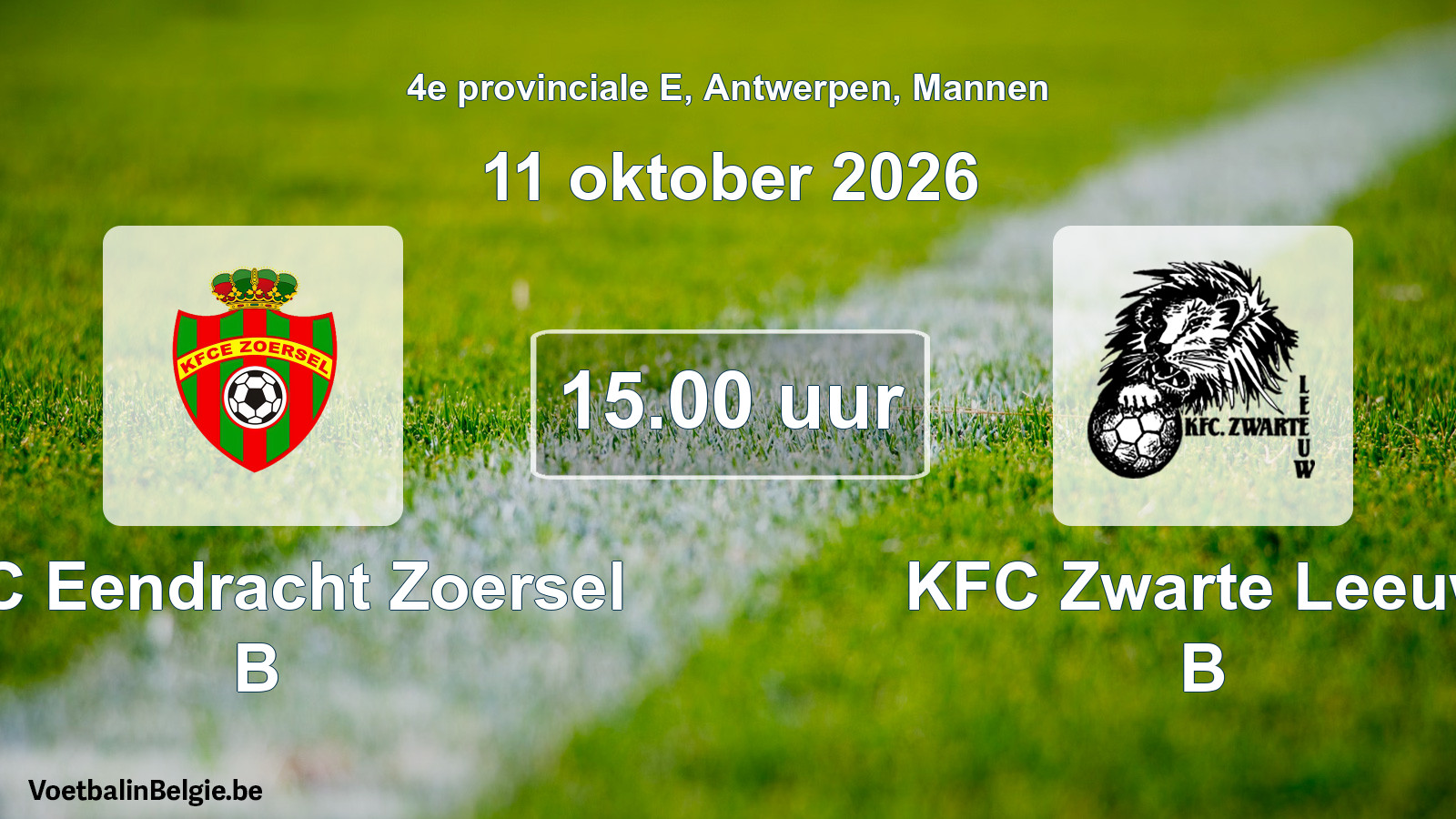 Geplande wedstrijd mannenvoetbal: KFC Eendracht Zoersel B - KFC Zwarte Leeuw B (11 oktober 2026)
