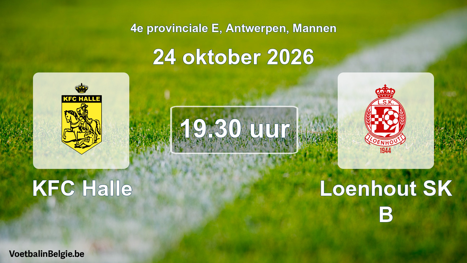 Geplande wedstrijd mannenvoetbal: KFC Halle - Loenhout SK B (24 oktober 2026)