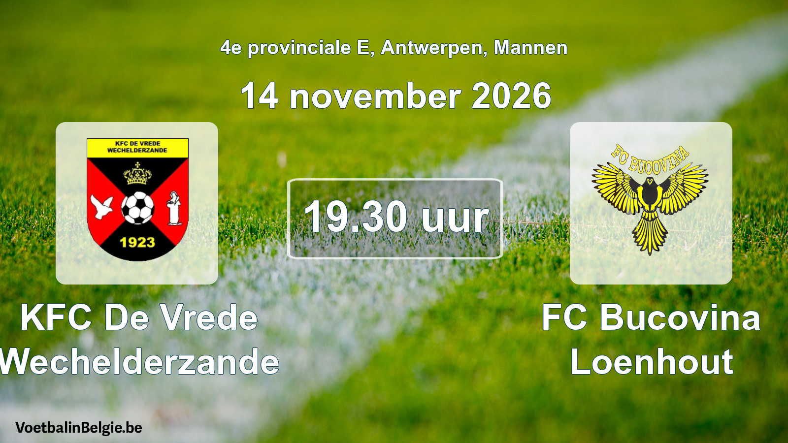 Geplande wedstrijd mannenvoetbal: KFC De Vrede Wechelderzande - FC Bucovina Loenhout (14 november 2026)