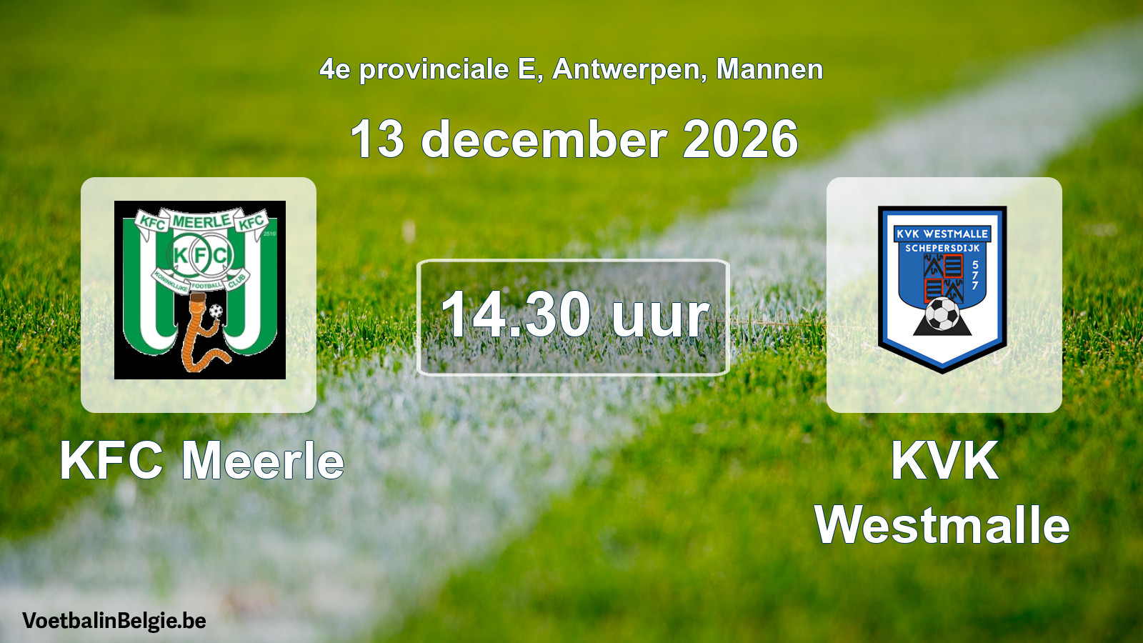 Geplande wedstrijd mannenvoetbal: KFC Meerle - KVK Westmalle (13 december 2026)