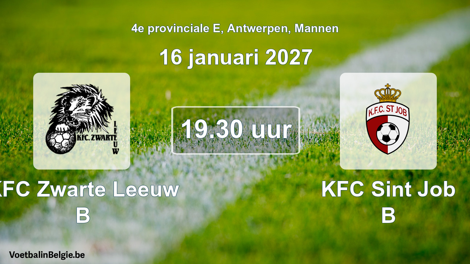 Geplande wedstrijd mannenvoetbal: KFC Zwarte Leeuw B - KFC Sint Job B (16 januari 2027)