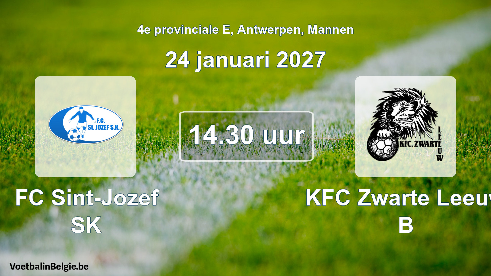 Match prévu football hommes: FC Sint-Jozef SK - KFC Zwarte Leeuw B (24 janvier 2027)