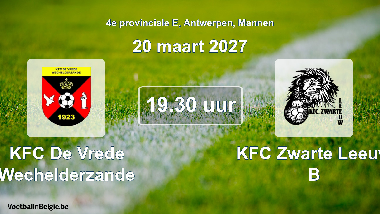 Geplande wedstrijd mannenvoetbal: KFC De Vrede Wechelderzande - KFC Zwarte Leeuw B (20 maart 2027)