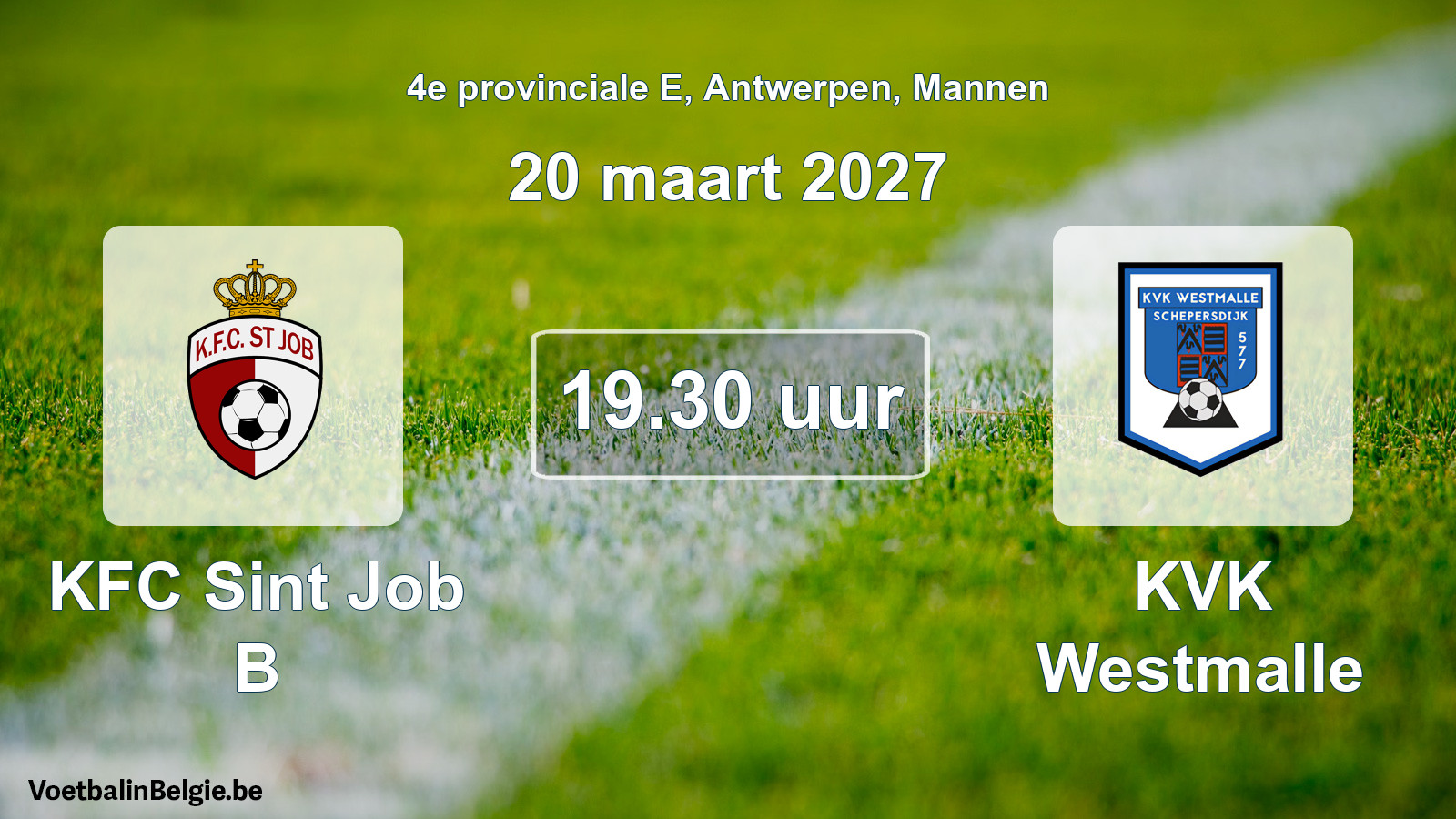 Geplande wedstrijd mannenvoetbal: KFC Sint Job B - KVK Westmalle (20 maart 2027)