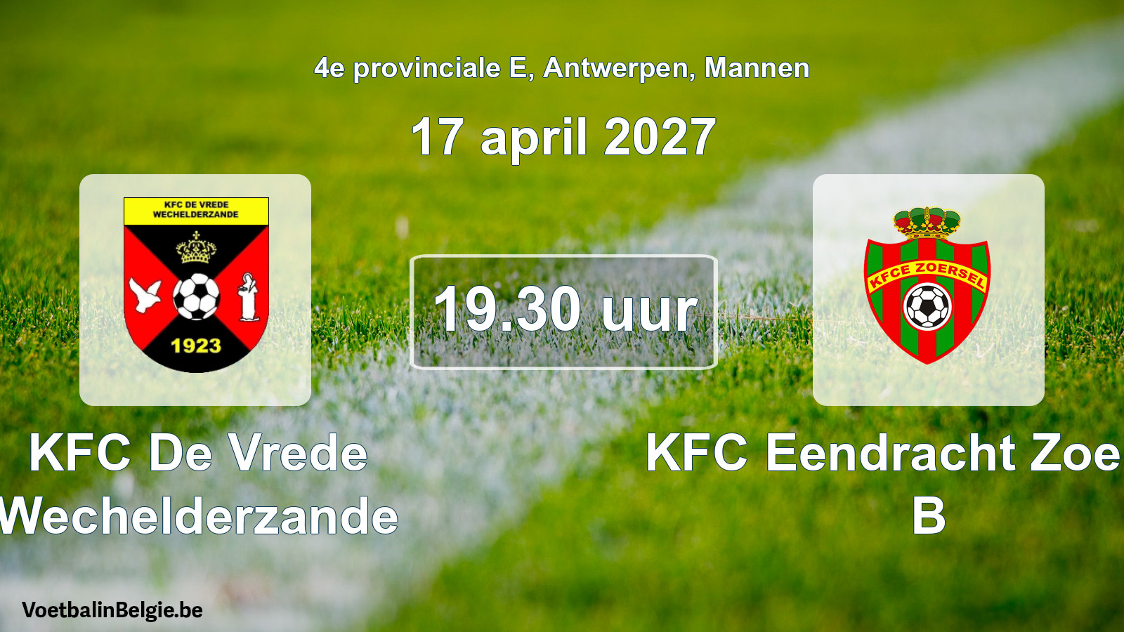 Geplande wedstrijd mannenvoetbal: KFC De Vrede Wechelderzande - KFC Eendracht Zoersel B (17 april 2027)