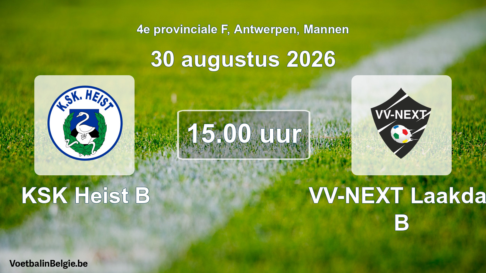 Geplande wedstrijd mannenvoetbal: KSK Heist B - VV-NEXT Laakdal B (30 augustus 2026)