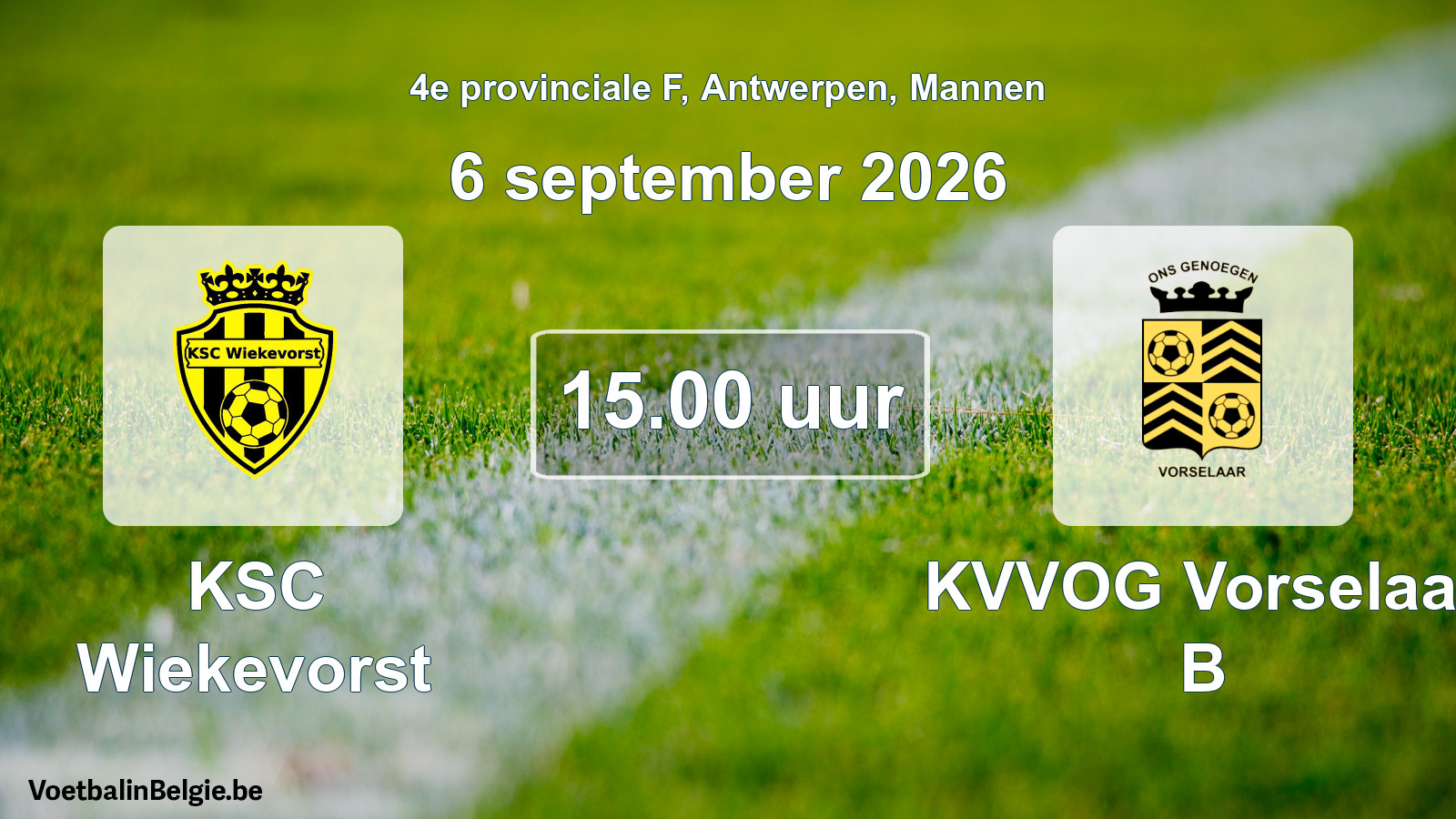 Geplande wedstrijd mannenvoetbal: KSC Wiekevorst - KVVOG Vorselaar B (6 september 2026)