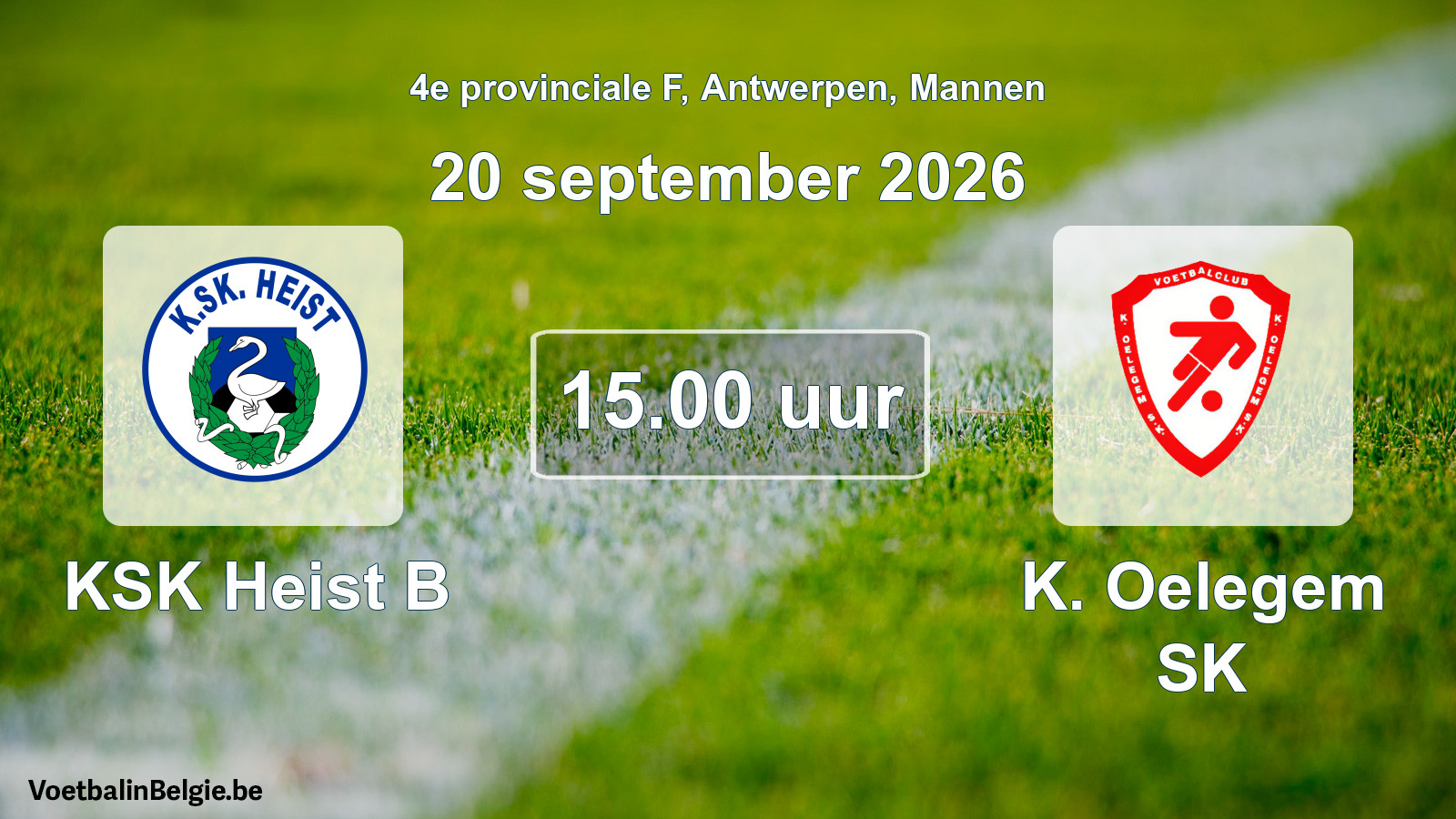 Geplande wedstrijd mannenvoetbal: KSK Heist B - K. Oelegem SK (20 september 2026)