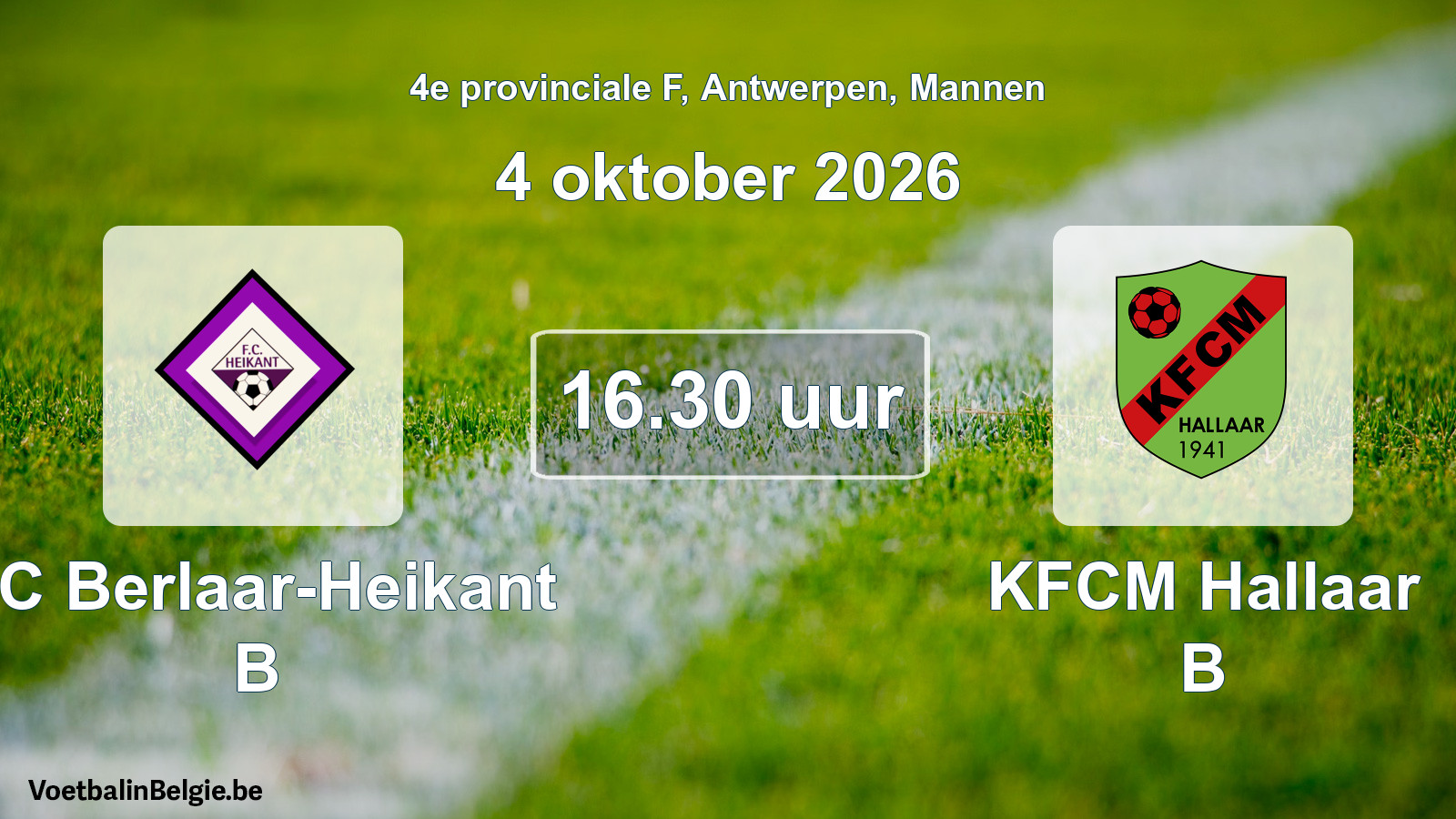 Geplande wedstrijd mannenvoetbal: FC Berlaar-Heikant B - KFCM Hallaar B (4 oktober 2026)