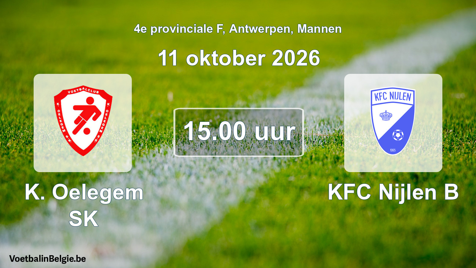 Geplande wedstrijd mannenvoetbal: K. Oelegem SK - KFC Nijlen B (11 oktober 2026)