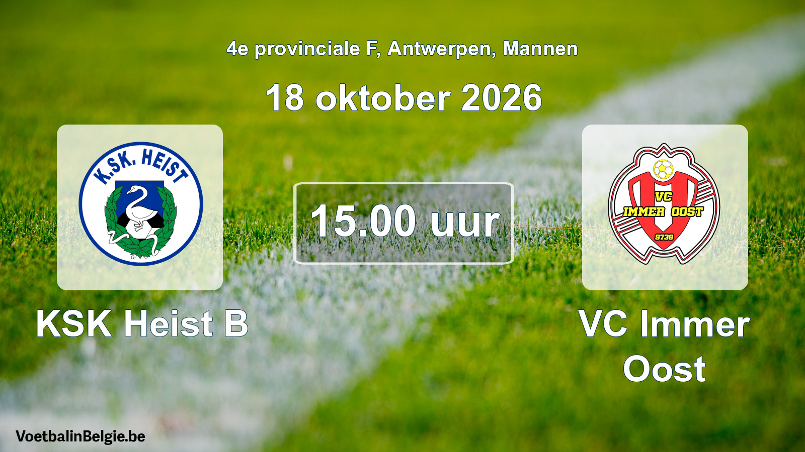 Geplande wedstrijd mannenvoetbal: KSK Heist B - VC Immer Oost (18 oktober 2026)