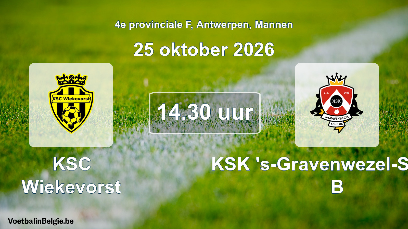 Geplande wedstrijd mannenvoetbal: KSC Wiekevorst - KSK 's-Gravenwezel-Schilde B (25 oktober 2026)