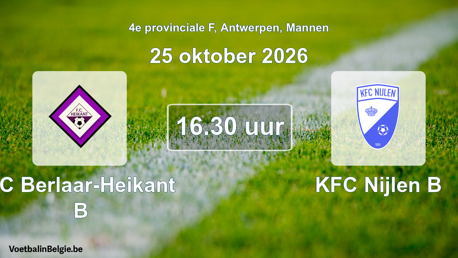 Geplande wedstrijd mannenvoetbal: FC Berlaar-Heikant B - KFC Nijlen B (25 oktober 2026)