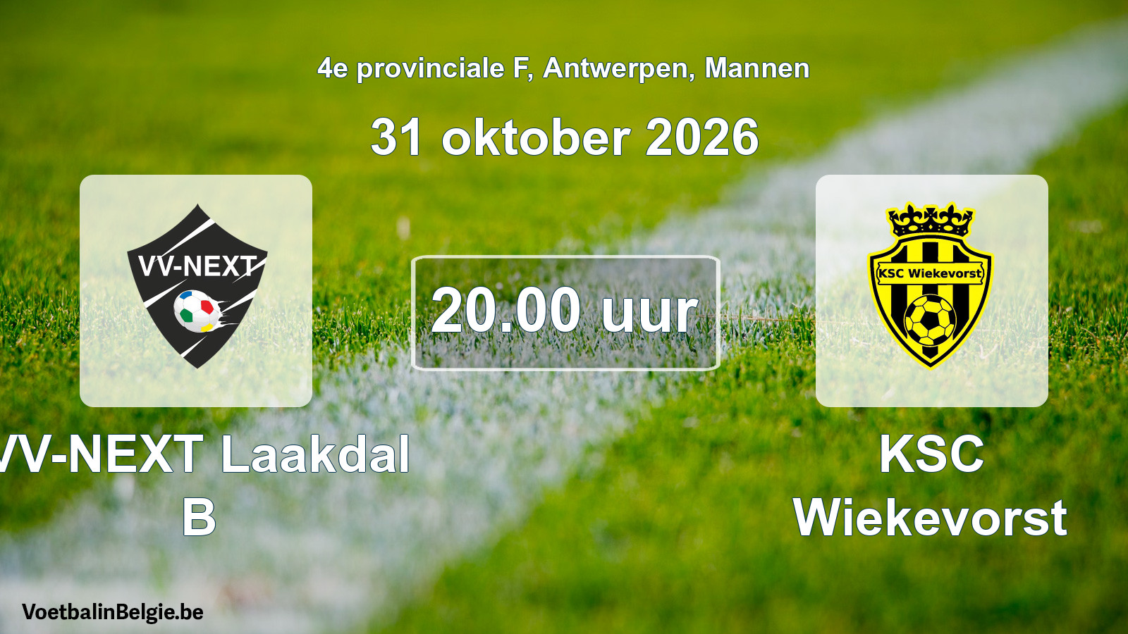 Geplande wedstrijd mannenvoetbal: VV-NEXT Laakdal B - KSC Wiekevorst (31 oktober 2026)