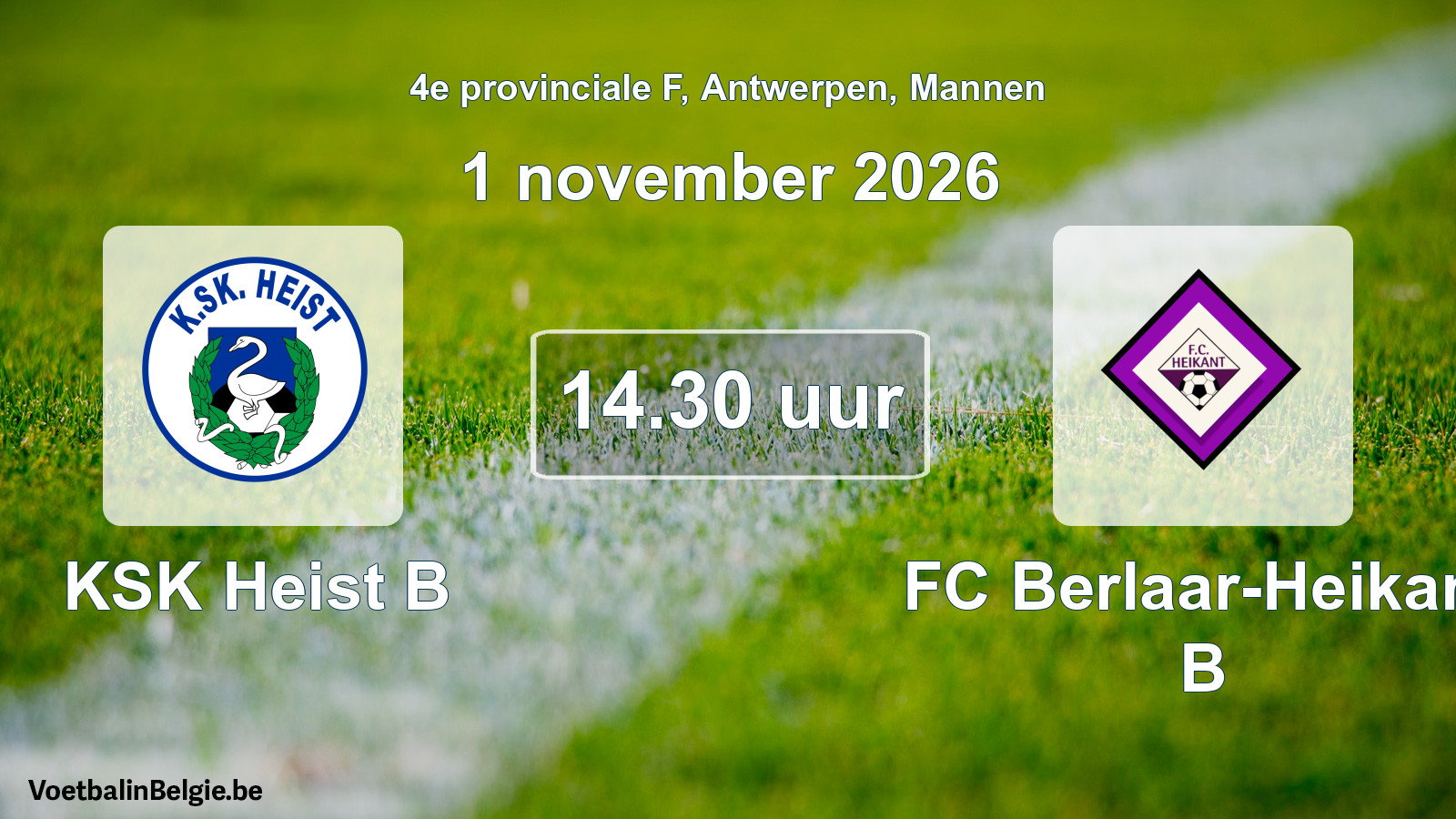 Geplande wedstrijd mannenvoetbal: KSK Heist B - FC Berlaar-Heikant B (1 november 2026)