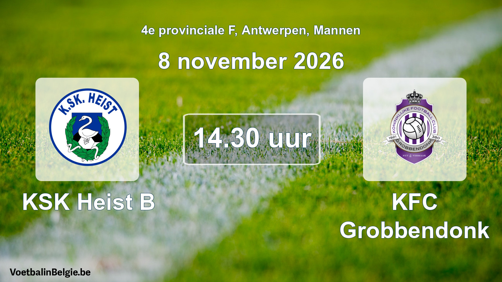 Geplande wedstrijd mannenvoetbal: KSK Heist B - KFC Grobbendonk (8 november 2026)