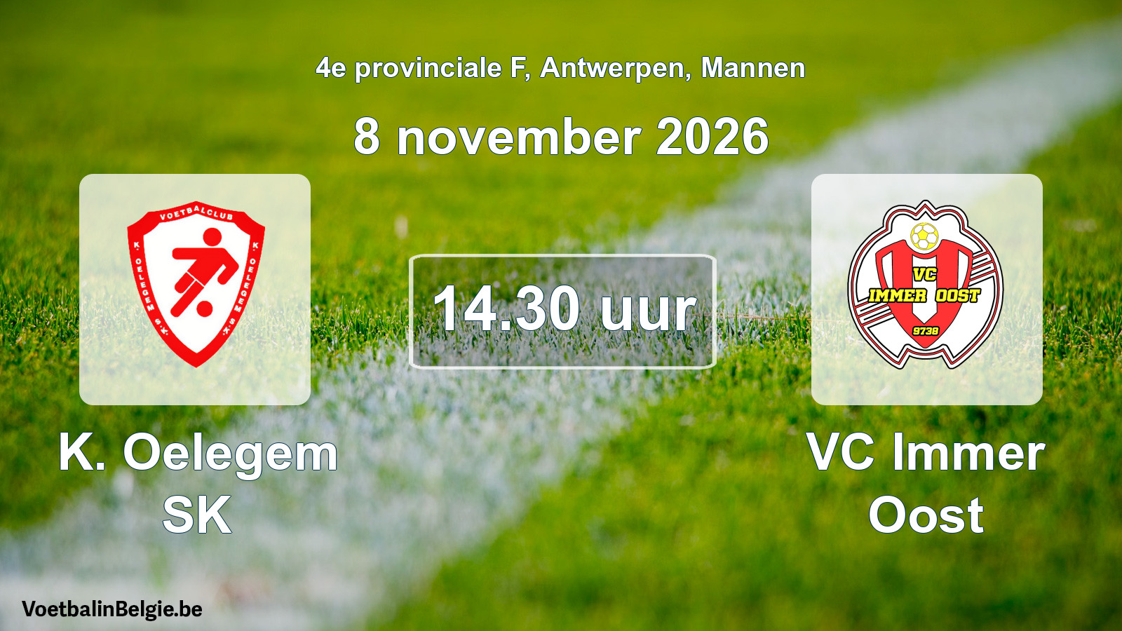 Geplande wedstrijd mannenvoetbal: K. Oelegem SK - VC Immer Oost (8 november 2026)