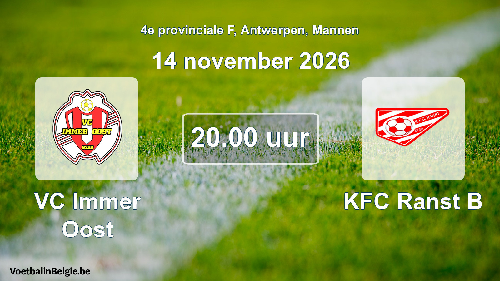 Match prévu football hommes: VC Immer Oost - KFC Ranst B (14 novembre 2026)