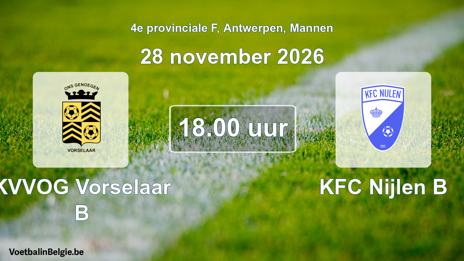 Geplande wedstrijd mannenvoetbal: KVVOG Vorselaar B - KFC Nijlen B (28 november 2026)