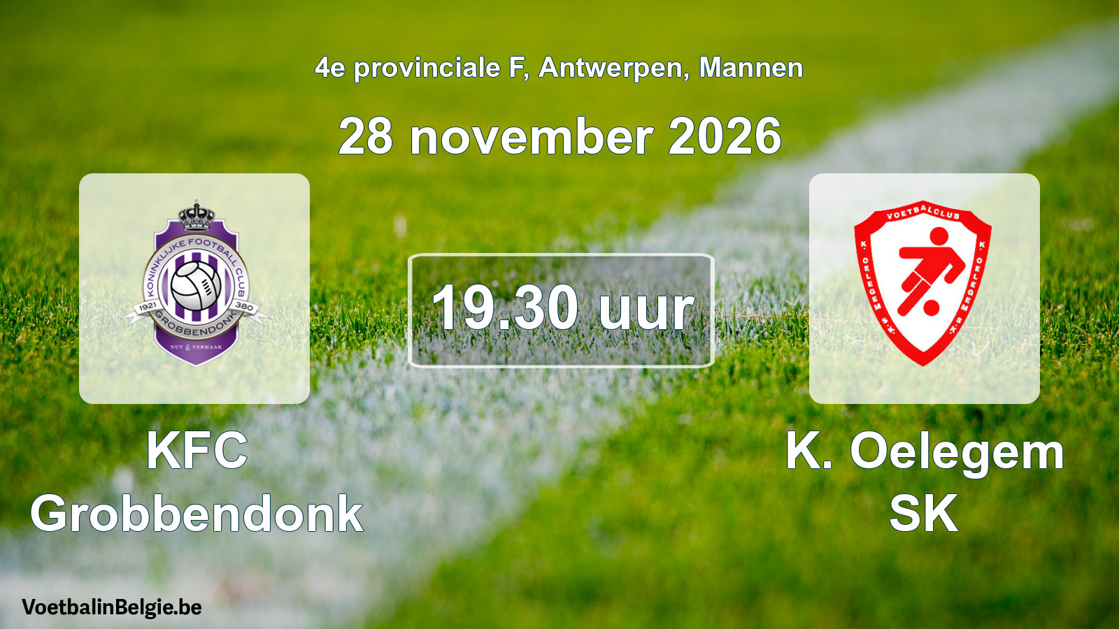 Geplande wedstrijd mannenvoetbal: KFC Grobbendonk - K. Oelegem SK (28 november 2026)