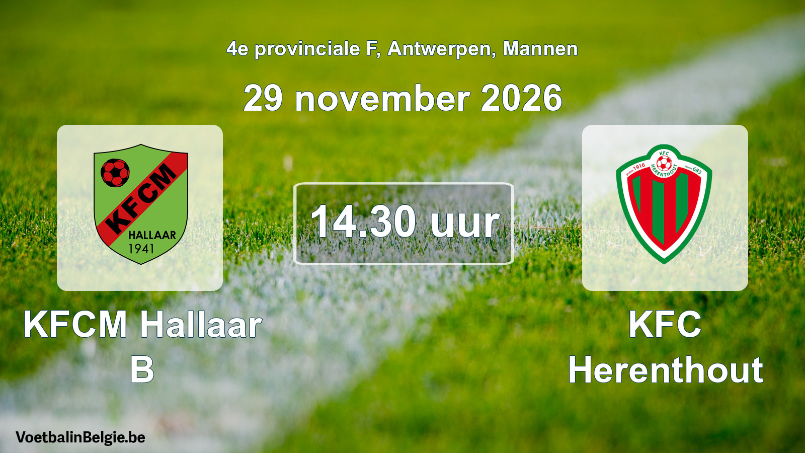 Match prévu football hommes: KFCM Hallaar B - KFC Herenthout (29 novembre 2026)