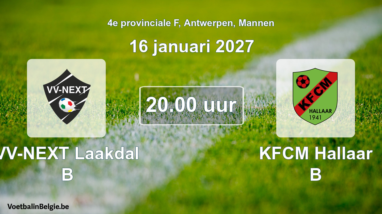 Geplande wedstrijd mannenvoetbal: VV-NEXT Laakdal B - KFCM Hallaar B (16 januari 2027)