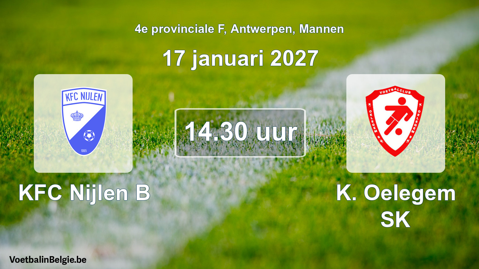 Geplande wedstrijd mannenvoetbal: KFC Nijlen B - K. Oelegem SK (17 januari 2027)